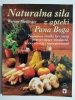 NATURALNA SIŁA Z APTEKI PANA BOGA - Werner Meidinger